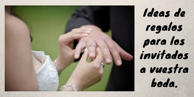 Regalos personalizados para bodas.
